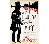 A Particular Eye for Villainy