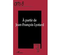 A partir de Jean-François Lyotard