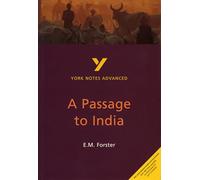 A Passage to India: York Notes Advanced