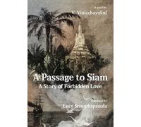 A Passage to Siam: A Story of Forbidden Love