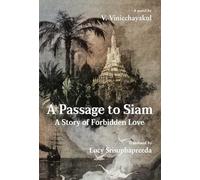A Passage to Siam: A Story of Forbidden Love