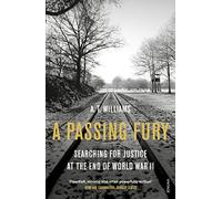A Passing Fury: Searching for Justice at the End of World War II