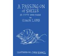 A Passing On of Shells : 50 Fifty-Word Poems