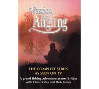 A Passion For Angling - The Complete Series
