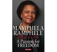 A Passion for Freedom: My Life