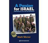 A PASSION FOR ISRAEL: ADVENTURES OF A SAR-EL VOLUNTEER