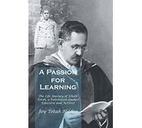 A Passion for Learning: The Life Journey of Khalil Totah, a Palestinian Quaker Educator and Activist
