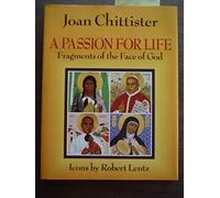A Passion for Life: Fragments of the Face of God