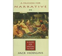 A Passion for Narrative: Guide for Writing Fiction