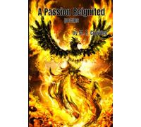 A Passion Reignited: Poems