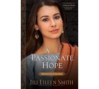 A Passionate Hope - Hannah`s Story