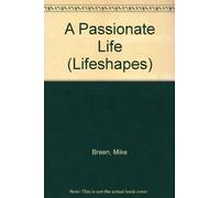 A Passionate Life Leader's Guide (Lifeshapes)