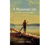 A Passionate Life: W. H. H. Murray, from Preacher to Progressive (Excelsior Editions)