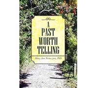 A Past Worth Telling