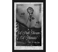 A Path Chosen (A Memoir)