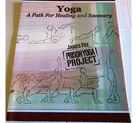 A Path for Healing and Recovery - Prison Yoga Project