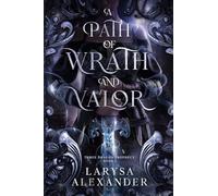 A Path of Wrath and Valor (Three Dragons Trilogy)