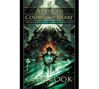 A Path to Coldness of Heart: The Last Chronicle of the Dread Empire: Volume Three