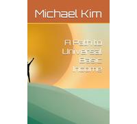 A Path to Universal Basic Income