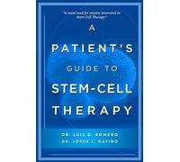 A Patient's Guide to Stem Cell Therapy