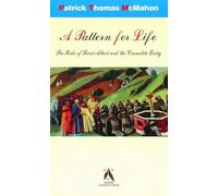 A Pattern for Life: The Rule of St Albert and the Carmelite Laity (Carmel in the World)