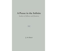 A Pause in the Infinite: Studies in Stillness and Duration