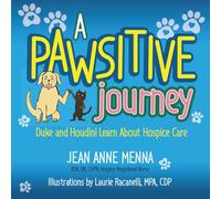 A Pawsitive Journey: Duke and Houdini Learn About Hospice Care