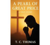 A Pearl of Great Price: A True Story