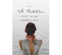 A Pebble Cast in the Nordic Sea: A Memoir