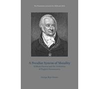 A Peculiar System of Morality: William Preston and the Definition of English Freemasonry