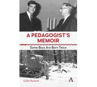 A Pedagogist’s Memoir : Some Boys Are Born Twice