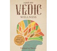 A Peek into Vedic Wellness
