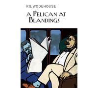 A Pelican at Blandings