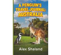 A Penguin's Travel Journal: Australia