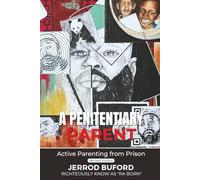 A PENITENTIARY PARENT: Active Parenting from Prison