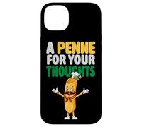 A Penne For Your Thoughts Funny Italian Pasta Lovers Italy Case for iPhone 14 Plus