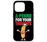 A Penne For Your Thoughts Funny Italian Pasta Lovers Italy Case for iPhone 16 Pro