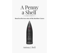 A Penny a Shell: A WW1 Yorkshire War Story