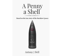 A Penny a Shell: A WW1 Yorkshire War Story