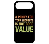 A Penny for Your Thoughts is Not Good Value Sarcastic Humor Case for iPhone Air