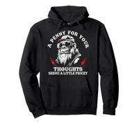 A Penny For Your Thoughts Seems A Little Pricey Funny Monkey Pullover Hoodie