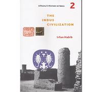 A People`s History of India 2 - The Indus Civilization