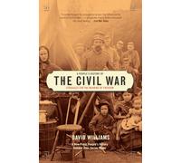 A People’s History of the Civil War: Struggles for the Meaning of Freedom (New Press People's History)
