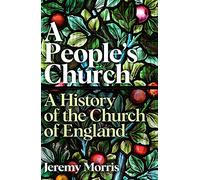 A People's Church: A History of the Church of England