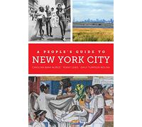 A People's Guide to New York City: Volume 5 (A People's Guide Series)