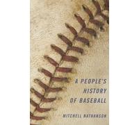A People's History of Baseball