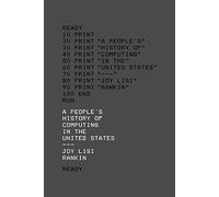 A Peoples History of Computing in the United States