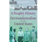 A People's History of Environmentalism in the United States