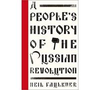 A People's History of the Russian Revolution