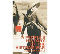 A People's History Of The Vietnam War (New Press People's History)
